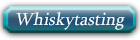 Whiskytasting
